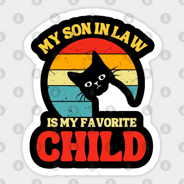 My Son In Law Is My Favorite Child Sticker by Xtian Dela ✅